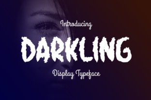 Darkling: A Display Font for Editorial Elegance